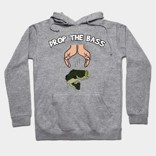 Drop The Dirty Bass Hoodie by Barnyardy